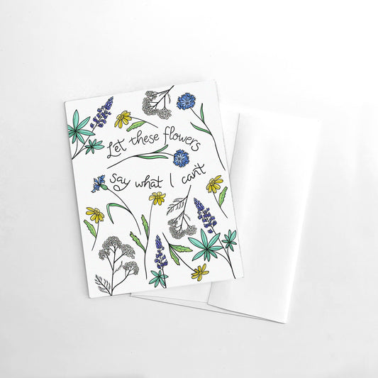 Let These Flowers greeting card