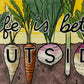 Life Is Better Outside, Veggies original artwork