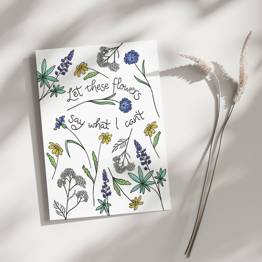 Let These Flowers greeting card